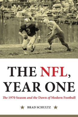  The NFL, Year One   by Brad Schultz 